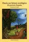 Camino Hacia un Futuro Ecológico: el Paciente España