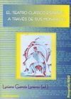 EL TEATRO CLÁSICO ESPAÑOL A TRAVÉS DE SUS MONARCAS