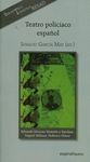 TEATRO POLICIACO ESPAÑOLA