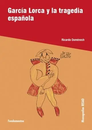 García Lorca y la Tragedia Española