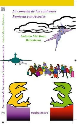 La Comedia de los Contrastes/ Fantasía con Recortes