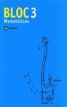 BLOQUE, MATEMÁTICAS, EDUCACIÓN PRIMARIA, 1 CICLO. CUADERNO 3