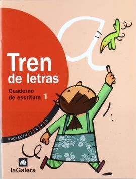 TREN DE LETRAS, EDUCACIÓN PRIMARIA, 1 CICLO. CUADERNO DE ESCRITURA 1