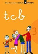 CUADERNO 3. POQUITO A POCO. ESCRITURA (T, C, B)