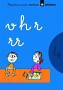 CUADERNO 4. POQUITO A POCO. ESCRITURA (V, H, R, RR)