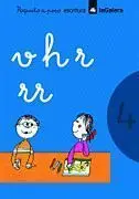 Cuaderno 4. Poquito a Poco. Escritura (V, H, R, Rr)