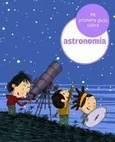Mi Primera Guía Sobre Astronomía