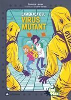 LAMENAÇA DEL VIRUS MUTANT