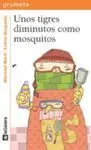 Unos Tigres Diminutos Como Mosquitos