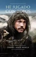He Jugado con Lobos