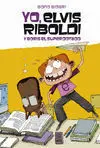Yo, Elvis Riboldi y Boris el Superdotado