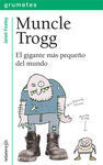 MUNCLE TROGG