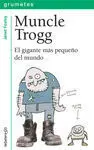 Muncle Trogg