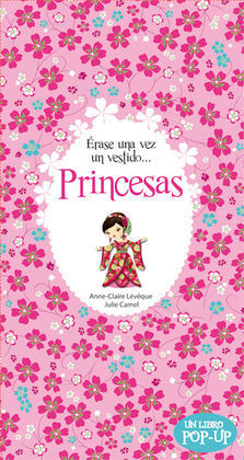 PRINCESAS. ERASE UNA VEZ UN VESTIDO...