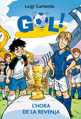 GOL 10. L'HORA DE LA REVENJA