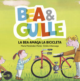 BEA &AMP; GUILLE 4. LA BEA NO SAP ANAR EN BICI