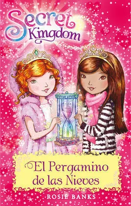 Secret Kingdom 34. El Pergamino de las Nieves