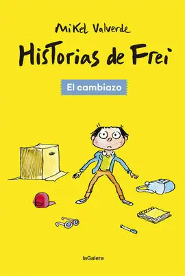 Historias de Frei 1. El Cambiazo