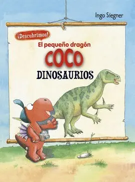 El Pequeño Dragón Coco Descubre los Dinosaurios