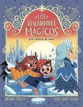 Los Rescatadores Magicos 5. Y el Castillo de Hielo