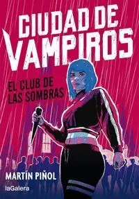 Ciudad de Vampiros 1. El Club de las Sombras