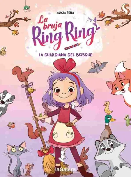La Bruja Ring Ring 1. La Guardiana del Bosque