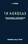 Tragedias: Ayax. Traquinias. antígona. edipo Rey. Electra. Filoctetes. E
