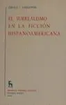 El Surrealismo en la Ficción Hispanoamericana