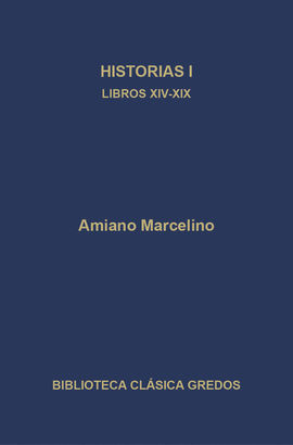 HISTORIAS I. LIBROS XIV - XIX
