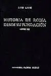 Historia de Roma Desde Su Fundación: Libros Xxi-Xxv