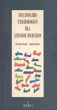 Diccionario Fraseológico del Español Moderno