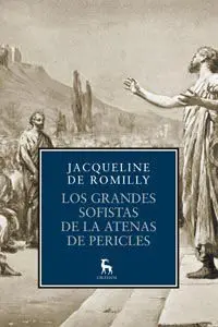Los Grandes Sofistas de la Atenas de Pericles