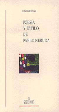 POESÍA Y ESTILO DE PABLO NERUDA