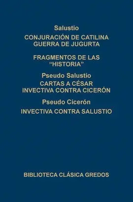 Conjuración de Catilina; Guerra de Jugurta; Fragmentos de las Historias