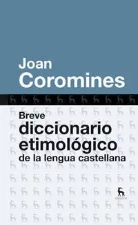 Breve Diccionario Etimológico de la Lengua Castellana N/ e