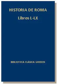 Historia de Roma. Libros L-Lx
