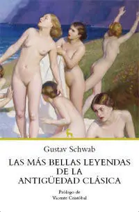 Las Más Bellas Leyendas de la Antigüedad Clásica