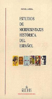 ESTUDIOS DE MORFOSINTAXIS HISTÓRICA DEL ESPAÑOL (2 VOLS.)