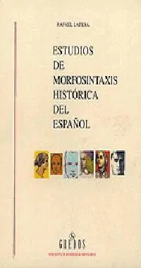 Estudios de Morfosintaxis Histórica del Español (2 Vols. )