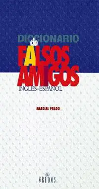 Diccionario de Falsos Amigos Inglés-Español