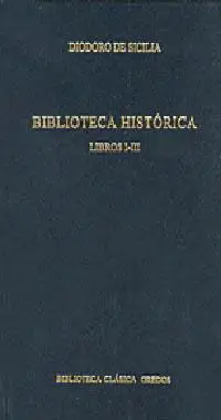 Biblioteca Histórica. Libros I-Iii