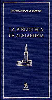 LA BIBLIOTECA DE ALEJANDRÍA
