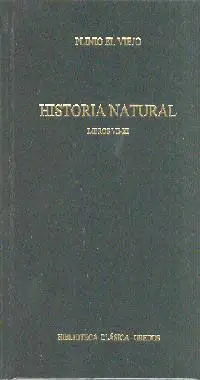 Historia Natural. Libros Vii-Xi