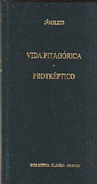 Vida Pitagórica. Protéptico