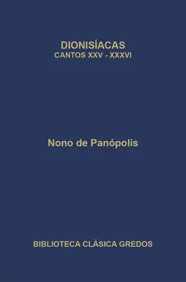 Dionisíacas. Cantos Xxv-Xxxvi