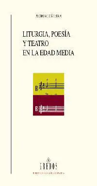 Liturgia, Poesía y Teatro en la Edad Media