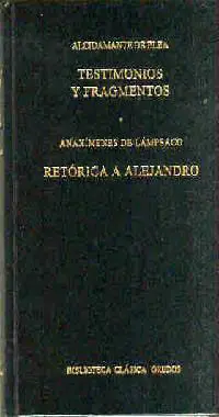 Testimonios y Fragmentos; Retórica a Alejandro