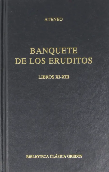 El Banquete de los Eruditos Lib Xi-Xiiii