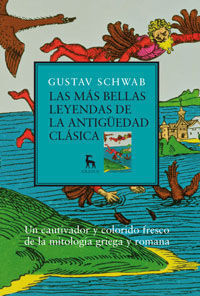 LAS MÁS BELLAS LEYENDAS DE LA ANTIGÜEDAD