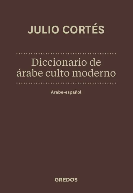 Diccionario Árabe-Español. Nueva Edición